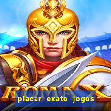 placar exato jogos de hoje